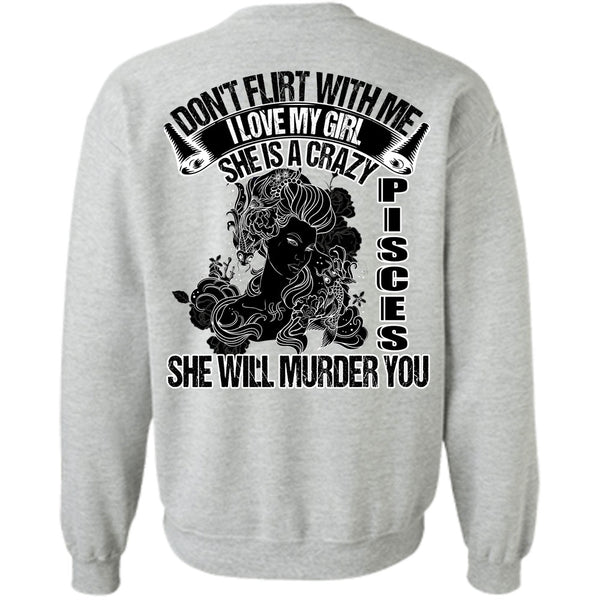 I Love Pisces T Shirt, She Is A Crazy Pisces Sweatshirt