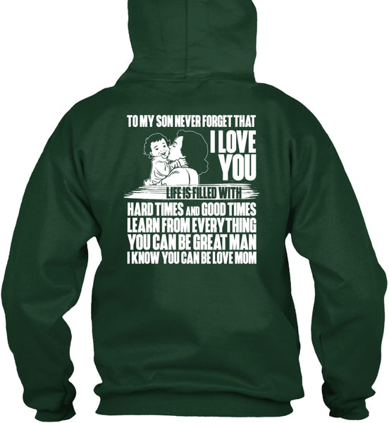 To My Son Never Forget T Shirt, I Love You T Shirt