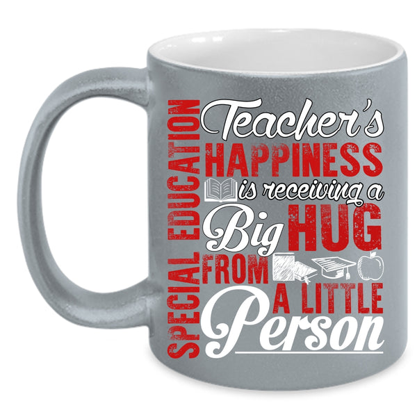 Special Education Teacher's Happiness Coffee Mug, Big Hug Coffee Cup