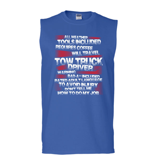 Tow Truck Driver T Shirt, Don¡¯t Tell Me How To Do My Job Tank Top (Men's Cotton Sleeveless)