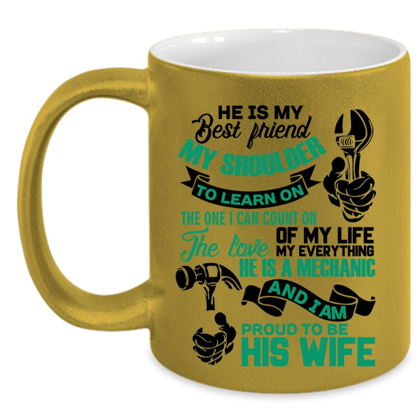 I Am Proud To Be His Wife Coffee Mug, He Is My Best Friend Accent Mug