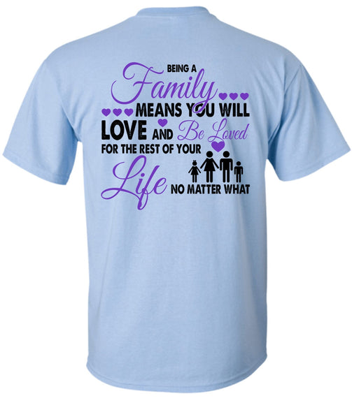 Being A Family Means You Will Love T Shirt, Loving T Shirt