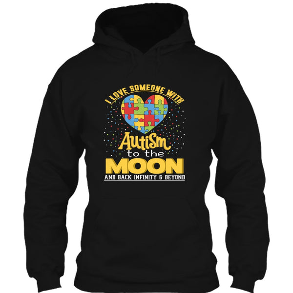 I Love Someone Autism T Shirt, To The Moon And Back T Shirt
