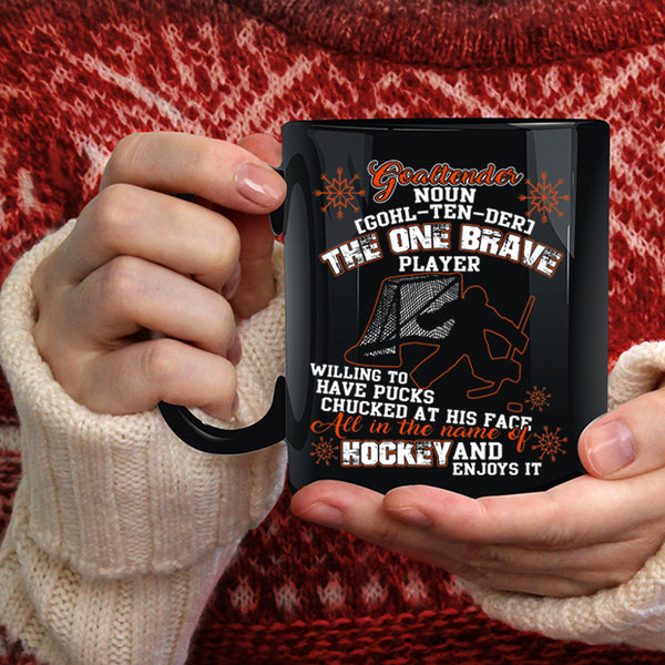 Goaltender Coffee Mug, All In The Name Of Hockey Coffee Cup