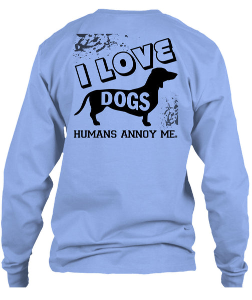 I Love Dogs Humans Annoy Me T Shirt, My Favorite T Shirt