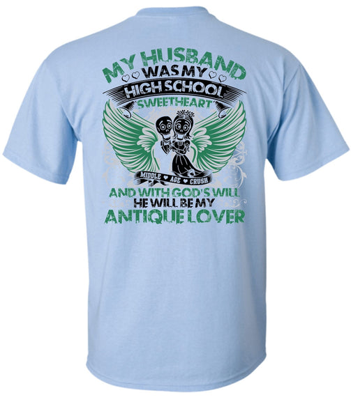 My Husband Was My High School T Shirt, I Love My Wife T Shirt