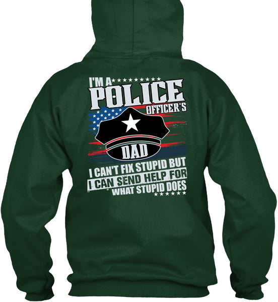 I'm A Police Officer's Dad T Shirt, Being A Police T Shirt