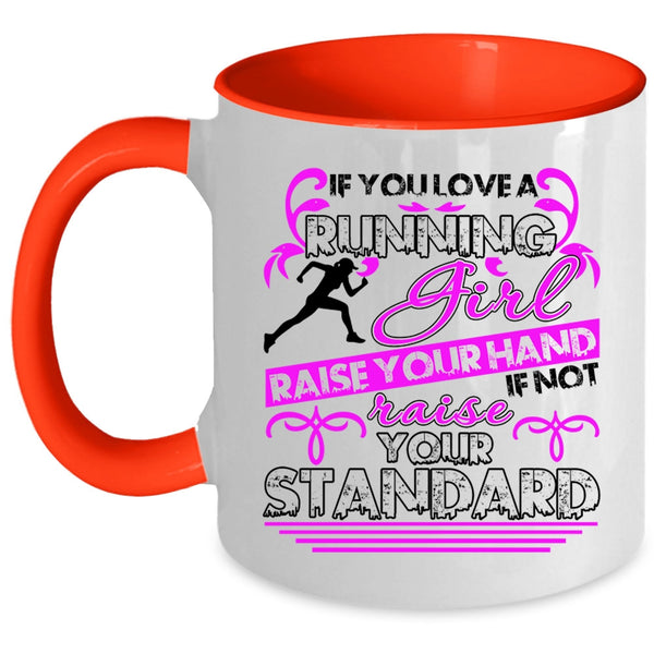 Cute Gift For Running Girls Coffee Mug, You Love A Running Girl Accent Mug
