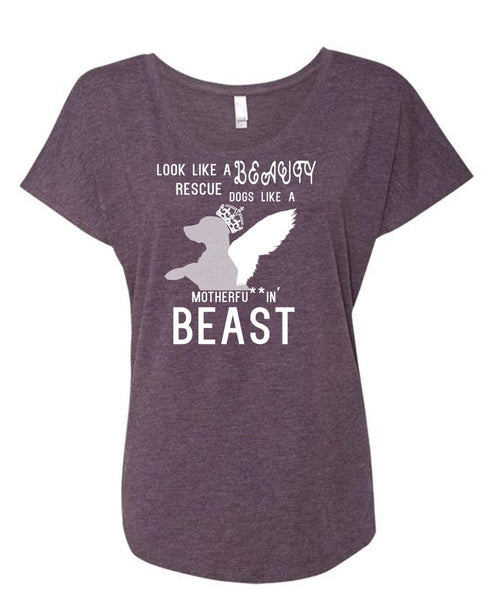 Look Like A Beauty Dogs T Shirt, Like A Mother T Shirt (Ladies' Triblend Dolman Sleeve)