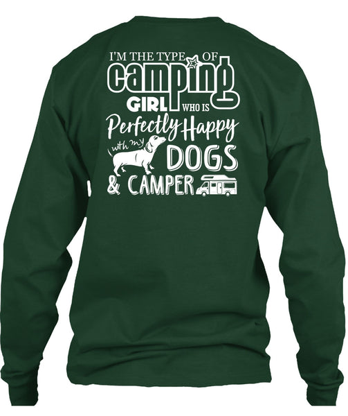 I'm The Type Of Camping Girl T Shirt, Dogs And Camper T Shirt