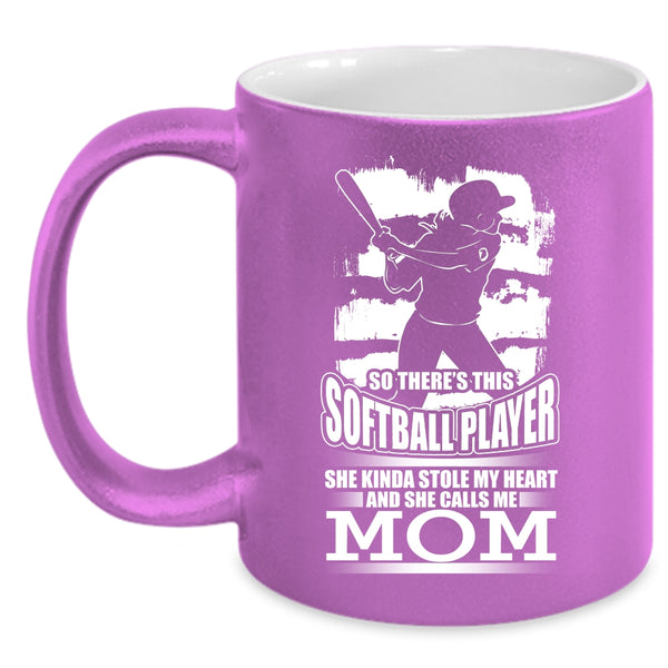 This Softball Player Kinda Stole My Heart Coffee Mug, She Calls Me Mom Coffee Cup