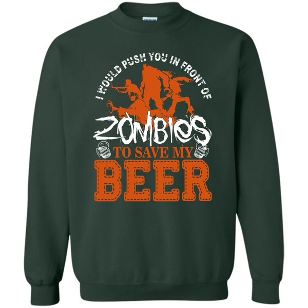 To Save My Beer T Shirt, I Love Drink Beer Sweatshirt