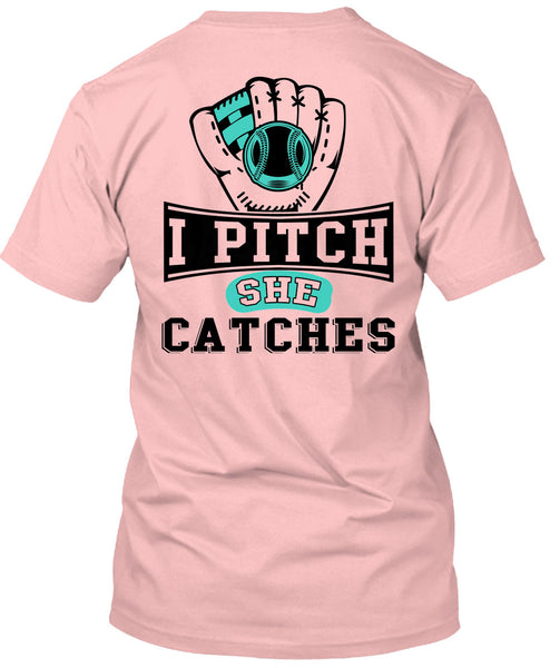 I Pitch She Catch T Shirt, Being A Baseball Player T Shirt