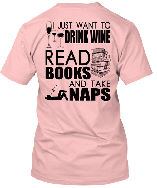 I Just Want To Drink Wine T Shirt, I Love Book T Shirt