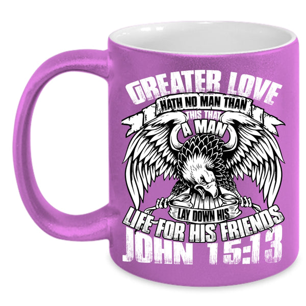 Creater Love Hath No Man Coffee Mug, Funny Gift For Police Coffee Cup