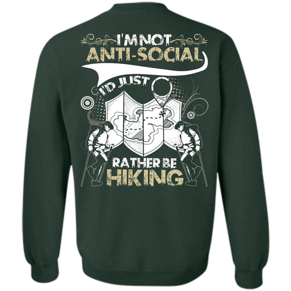 I'm Not Anti-Social T Shirt, I Love Hiking Sweatshirt