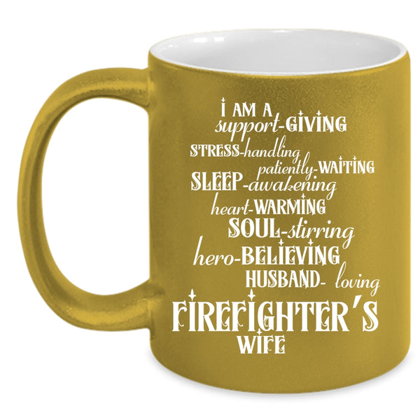 I Am A Firefighter's Wife Coffee Mug, Beautiful Wife Coffee Cup