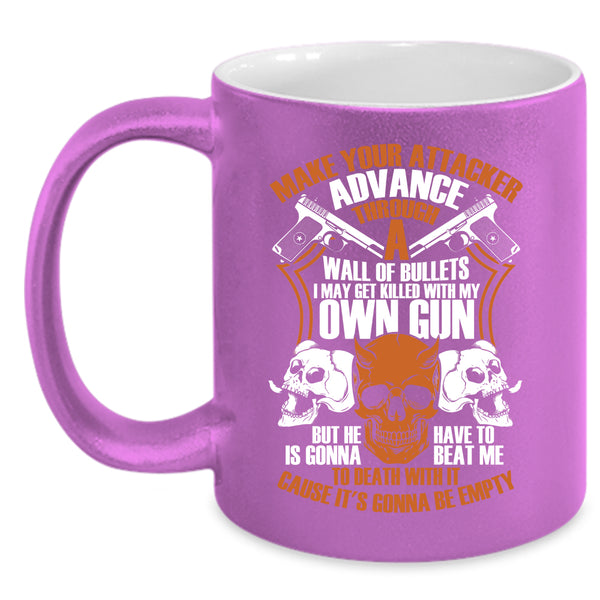 Make Your Attacker Advance Coffee Mug, Funny Gun Owners Coffee Cup