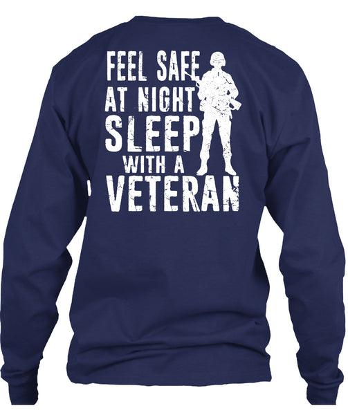 Feel Safe At Night Sleep With A Veteran T Shirt, I Love Veteran T Shirt