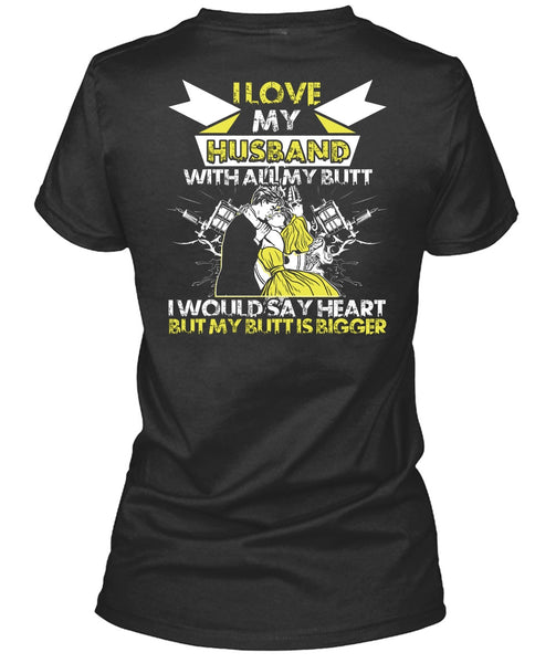 I Love My Husband T Shirt, I Would Say Heart T Shirt