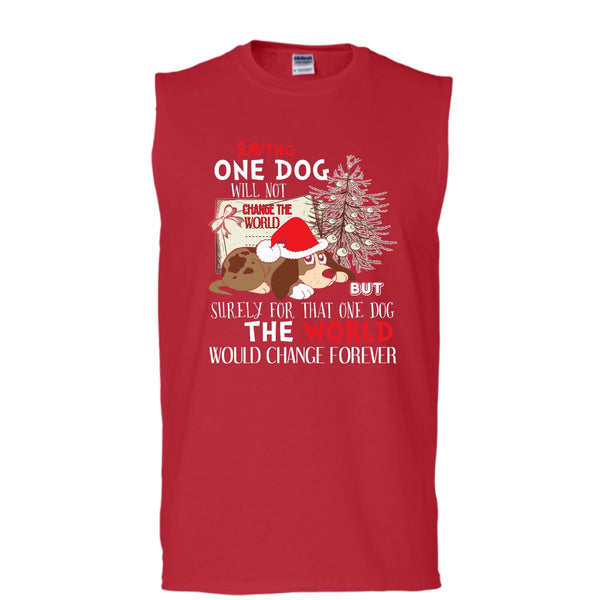 Saving One Dog Will Not Change The world T Shirt, Coolest Dog T Shirt, Cool T Shirt (Men's Cotton Sleeveless)