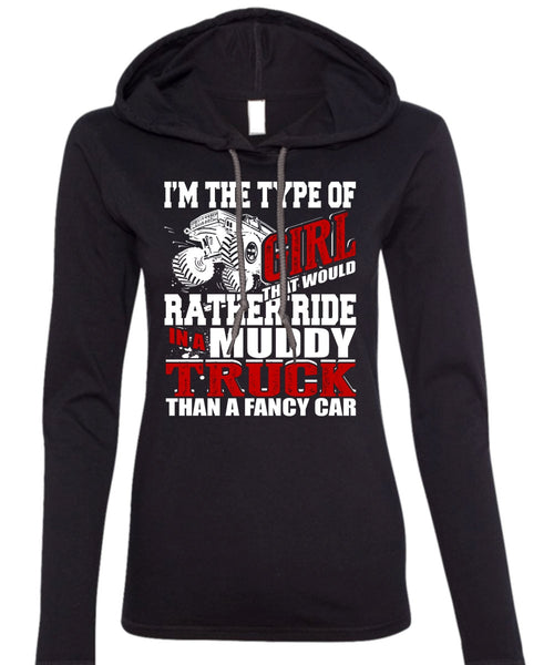 Ride In A Muddy Truck T Shirt, Fancy Car T Shirt (Anvil Ladies Ringspun Hooded)