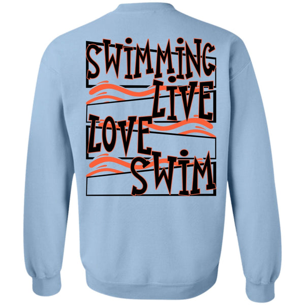 I Love Swimming T Shirt, Swimming Live Love Swim Sweatshirt
