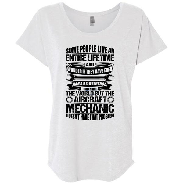 Aircraft Mechanic Doesn't Have That Problem T Shirt, Being A Mechanic T Shirt, Awesome T-Shirts