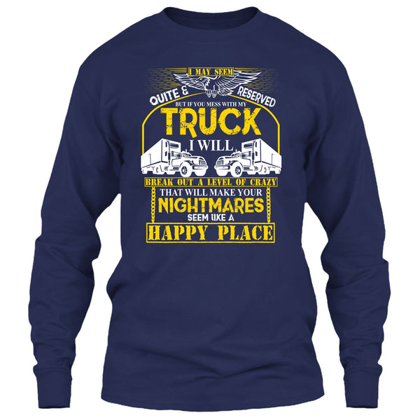 Mess With My Truck T Shirt, I'm A Driver T Shirt
