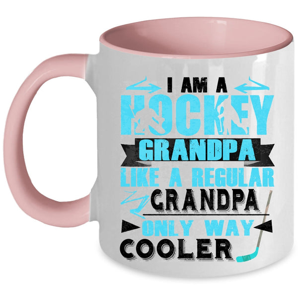 Cool Grandpa Coffee Mug, I Am A Hockey Grandpa Accent Mug