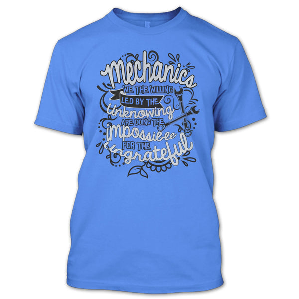 Mechanic We The Willing T Shirt, Gift For Mechanic T Shirt