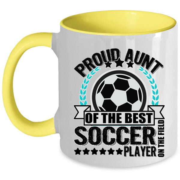 My Awesome Aunt Coffee Mug, Proud Aunt Of The Best Soccer Player Accent Mug