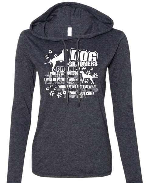 Dog Groomers Promise T Shirt, Being A Groomer T Shirt (Anvil Ladies Ringspun Hooded)
