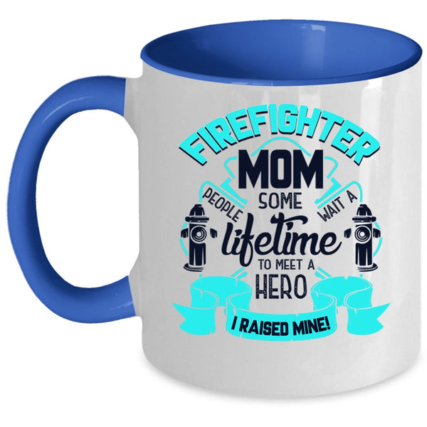 I Raise A Firefighter Mom Coffee Mug, Firefighter Mom Accent Mug