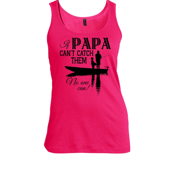 If Papa Can't Catch Them No One Can Shirt, Fishing Dad Shirt