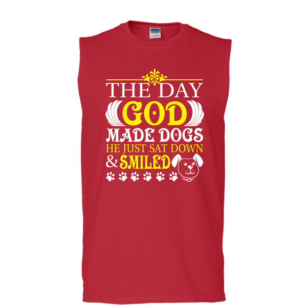The Day God Made Dog T Shirt, He Just Sat Down & Smiled T Shirt, Cool T Shirt (Men's Cotton Sleeveless)