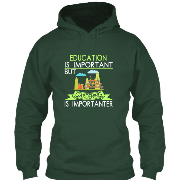 Education Is Important But Gardening Is Importanter T Shirt, I Am A Coolest Gardener T Shirt