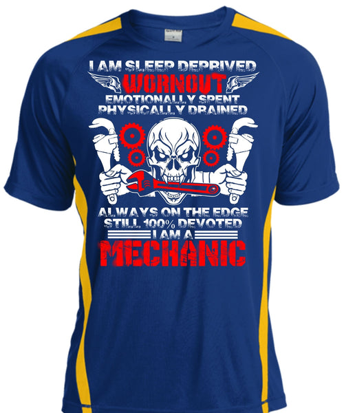 I Am A Mechanic T Shirt, I Am Sleep Deprived T Shirt, Cool Shirt