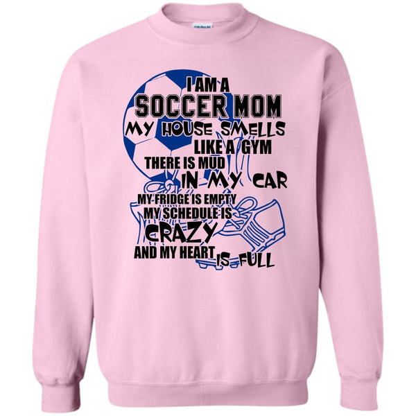 Gift For Mom T Shirt, I'm A Soccer Mom Sweatshirt