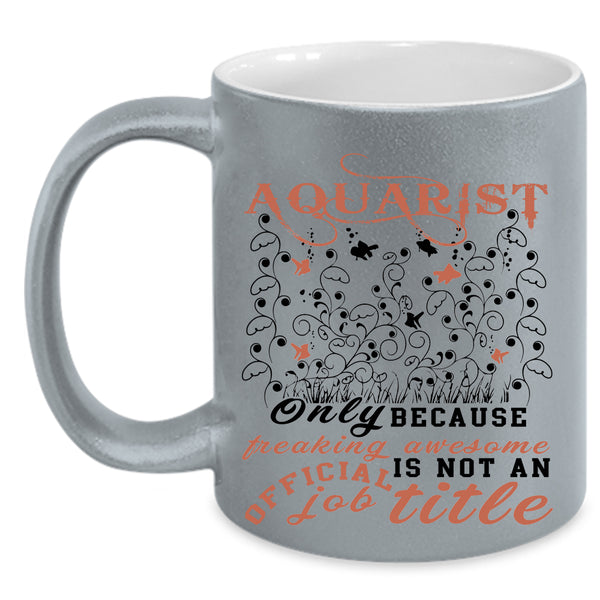 Cute Aquariumist Coffee Mug, Aquarist Accent Mug
