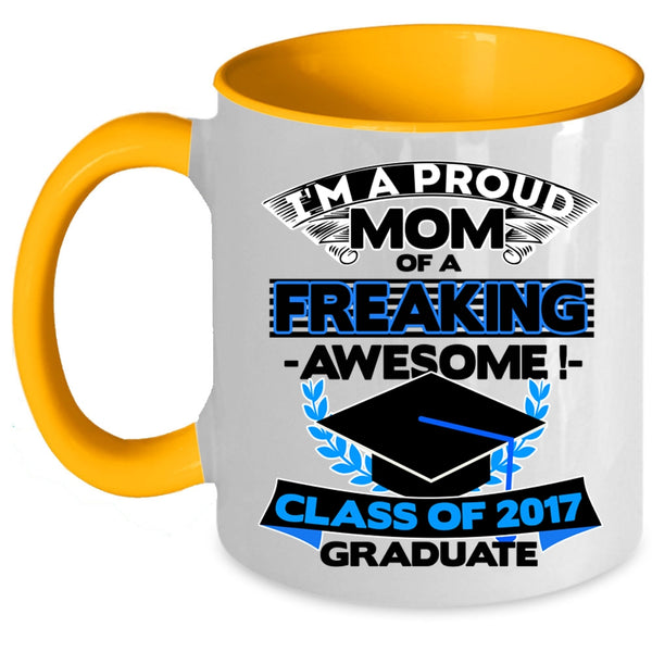 Funny Mama Coffee Mug, I'm A Proud Mom Of A Class Of 2017 Graduate Accent Mug