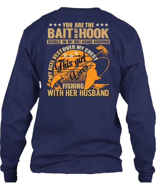 Fishing With Her Husband T Shirt, Bait On My Hook T Shirt