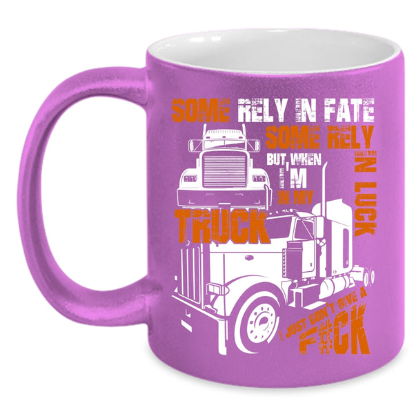I'm In My Truck Coffee Mug, Awesome Truck Driver Coffee Cup