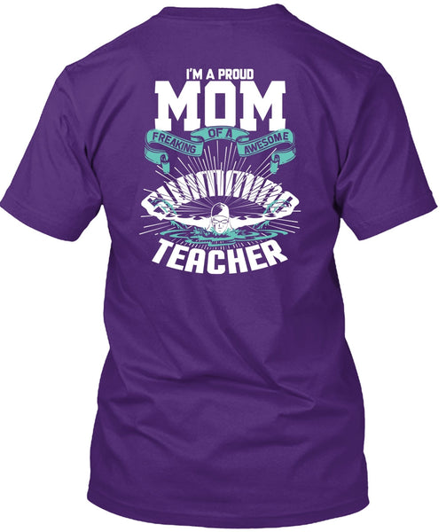 I'm A Proud Mom T Shirt, Awesome Swimming Teacher T Shirt