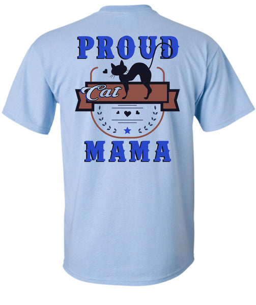 Proud Cat Mama T Shirt, Being A Mother T Shirt