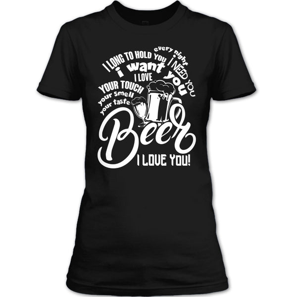 Your Taste Beer T Shirt, I Love You T Shirt