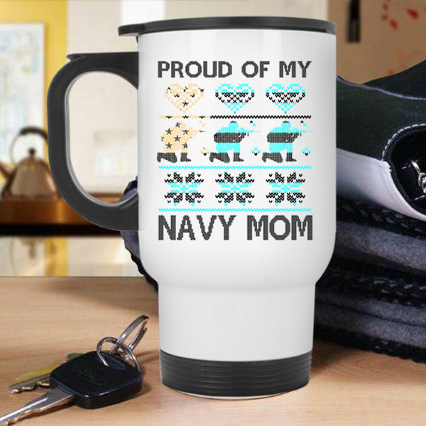 Christmas Gift For Mom Travel Mug, Proud Of My Navy Mom Mug