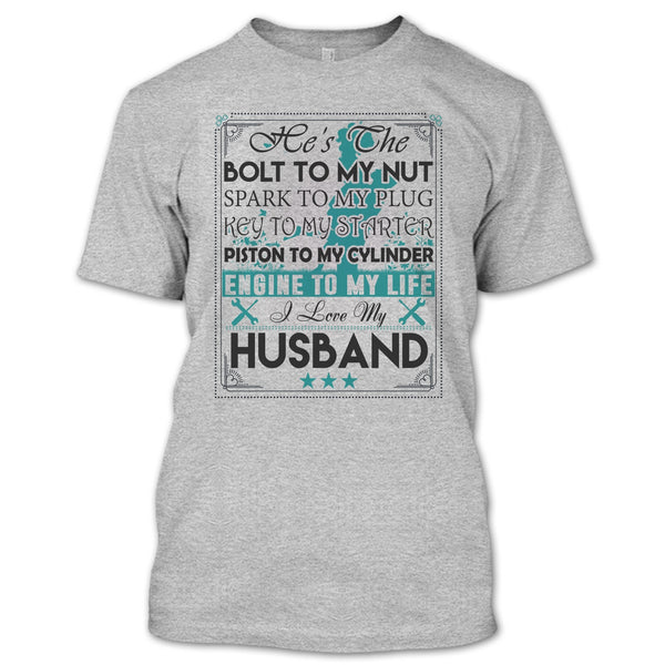 He's The Bolt To My Nut T Shirt, Coolest Wife T Shirt