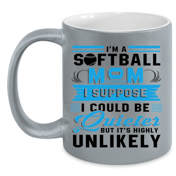 Cool Gift For Mom Coffee Mug, I'm A Softball Mom Accent Mug