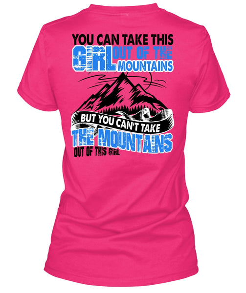 You Can't Take The Mountains T Shirt, I Love Mountain T Shirt